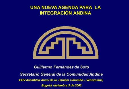 UNA NUEVA AGENDA PARA LA INTEGRACIÓN ANDINA