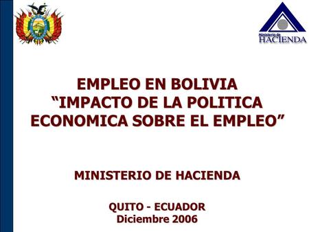 EMPLEO EN BOLIVIA “IMPACTO DE LA POLITICA ECONOMICA SOBRE EL EMPLEO”