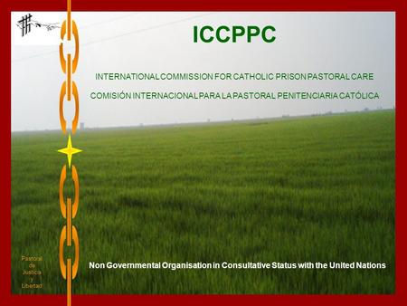 ICCPPC INTERNATIONAL COMMISSION FOR CATHOLIC PRISON PASTORAL CARE