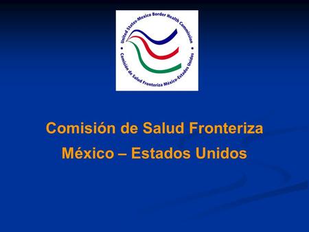 Comisión de Salud Fronteriza México – Estados Unidos