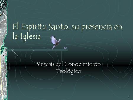 El Espíritu Santo, su presencia en la Iglesia