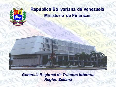 República Bolivariana de Venezuela Ministerio de Finanzas
