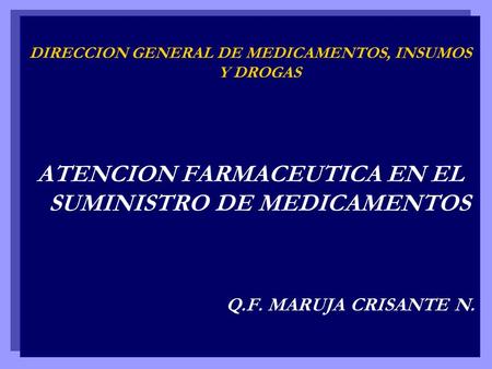 ATENCION FARMACEUTICA EN EL SUMINISTRO DE MEDICAMENTOS