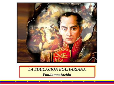LA EDUCACIÓN BOLIVARIANA