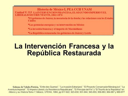 La Intervención Francesa y la República Restaurada