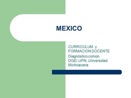 MEXICO CURRICULUM y FORMACION DOCENTE