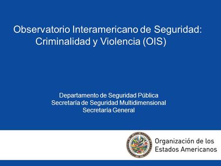 Observatorio Interamericano de Seguridad: