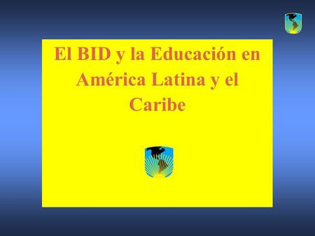 El BID y la Educación en América Latina y el Caribe