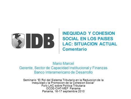 Mario Marcel Gerente, Sector de Capacidad Institucional y Finanzas