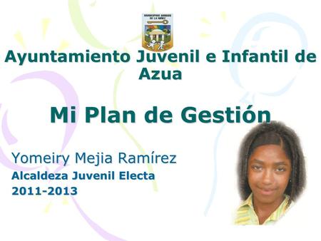 Ayuntamiento Juvenil e Infantil de Azua Mi Plan de Gestión