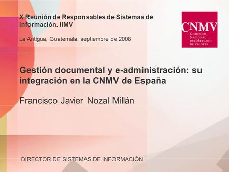 X Reunión de Responsables de Sistemas de Información. IIMV