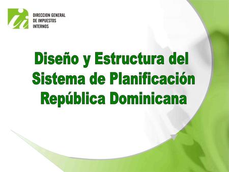 Diseño y Estructura del Sistema de Planificación República Dominicana