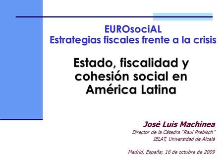 Estado, fiscalidad y cohesión social en América Latina