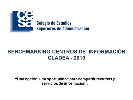 BENCHMARKING CENTROS DE INFORMACIÓN CLADEA