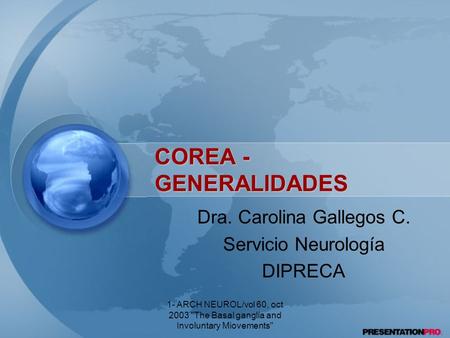 Dra. Carolina Gallegos C. Servicio Neurología DIPRECA