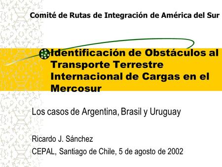Los casos de Argentina, Brasil y Uruguay