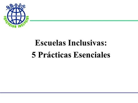 Escuelas Inclusivas: 5 Prácticas Esenciales.