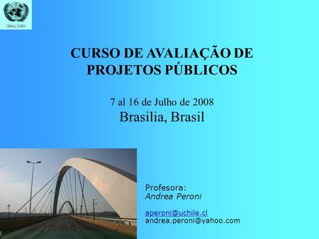 CURSO DE AVALIAÇÃO DE PROJETOS PÚBLICOS Brasilia, Brasil