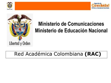 Ministerio de Comunicaciones Ministerio de Educación Nacional