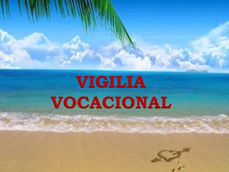 VIGILIA VOCACIONAL.