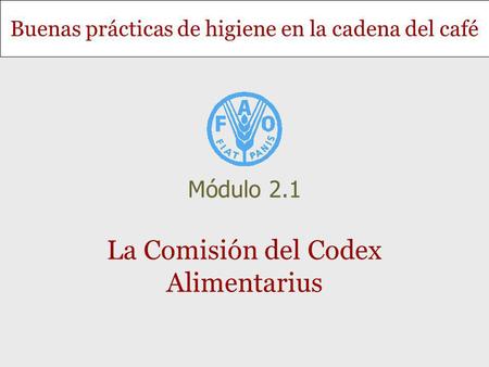 La Comisión del Codex Alimentarius