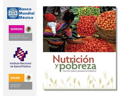 Nutrición y Pobreza: Política Pública Basada en Evidencia