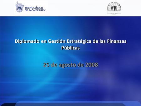 Diplomado en Gestión Estratégica de las Finanzas Públicas