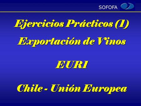 Ejercicios Prácticos (1) Exportación de Vinos