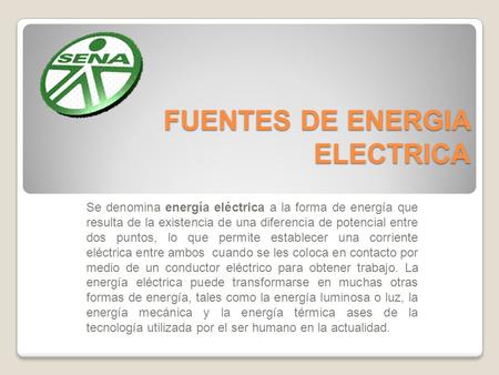 FUENTES DE ENERGIA ELECTRICA