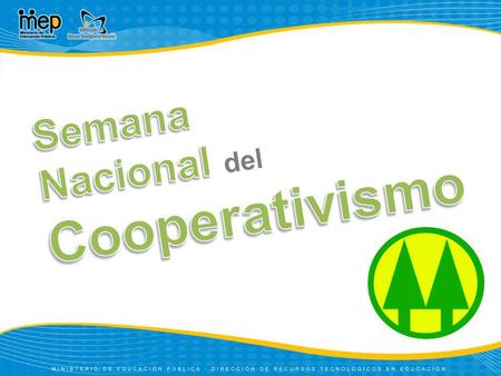 Semana Nacional del Cooperativismo.