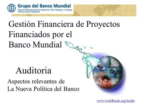 Gestión Financiera de Proyectos Financiados por el Banco Mundial
