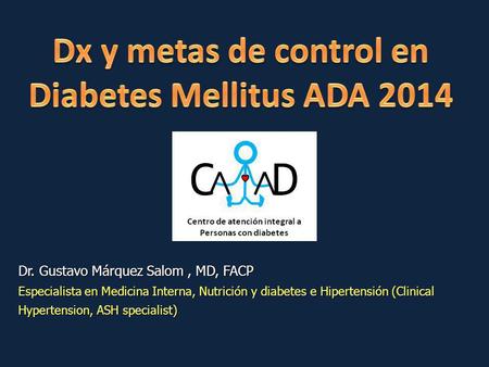 Dx y metas de control en Diabetes Mellitus ADA 2014