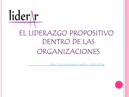 EL LIDERAZGO PROPOSITIVO DENTRO DE LAS ORGANIZACIONES