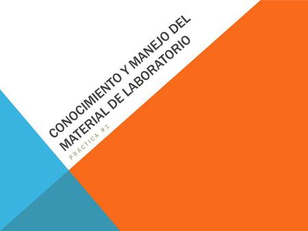 CONOCIMIENTO Y MANEJO DEL MATERIAL DE LABORATORIO