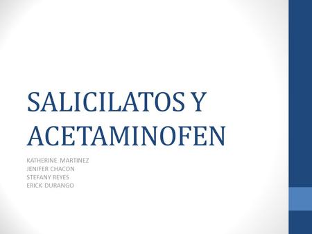 SALICILATOS Y ACETAMINOFEN