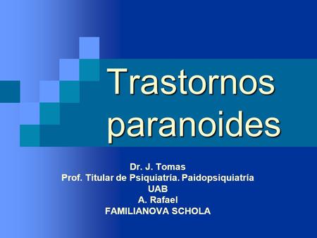 Trastornos paranoides