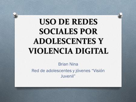 USO DE REDES SOCIALES POR ADOLESCENTES Y VIOLENCIA DIGITAL