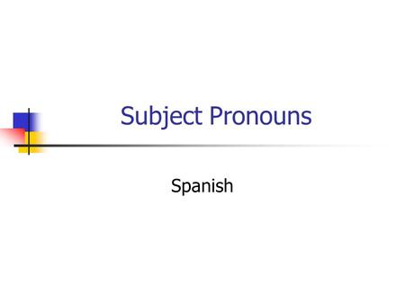 Subject Pronouns Spanish.