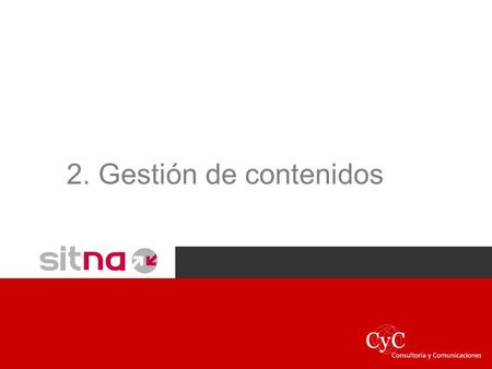 2. Gestión de contenidos. Manual de formación 2 2. Gestión de contenidos 2.1 Introducción …....................................................................pág.22.