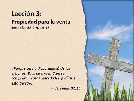 Lección 3: Propiedad para la venta Jeremías , 14-15