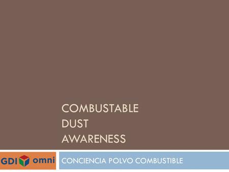 COMBUSTABLE DUST AWARENESS