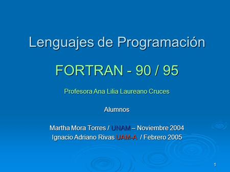 Lenguajes de Programación FORTRAN - 90 / 95