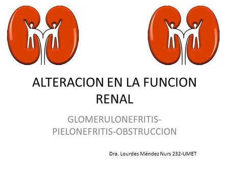 ALTERACION EN LA FUNCION RENAL