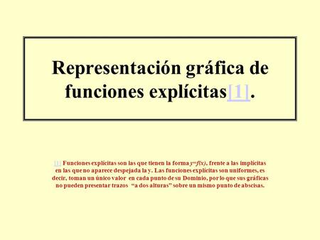 Representación gráfica de funciones explícitas[1].