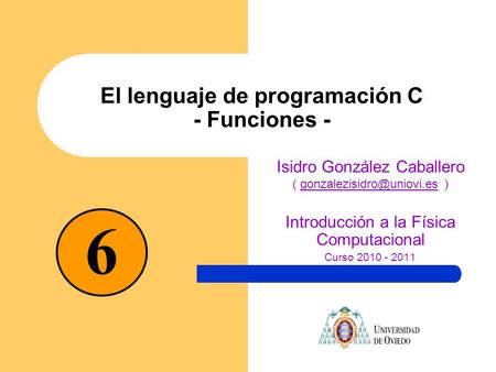 El lenguaje de programación C - Funciones -