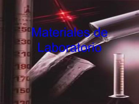 Materiales de Laboratorio