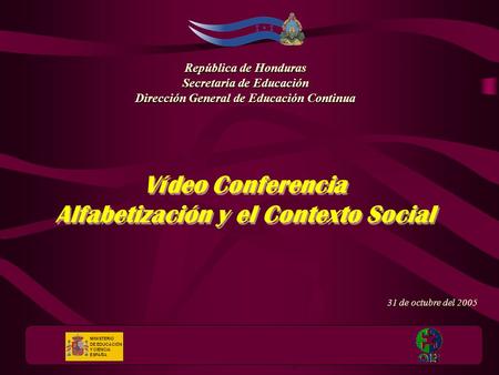 Vídeo Conferencia Alfabetización y el Contexto Social