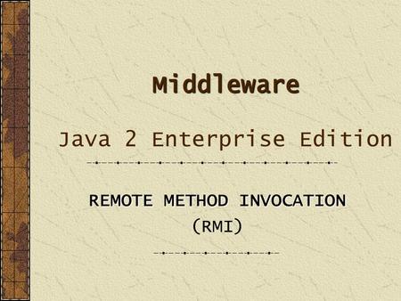 Middleware Java 2 Enterprise Edition