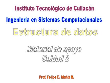 Material de apoyo Unidad 2 Estructura de datos