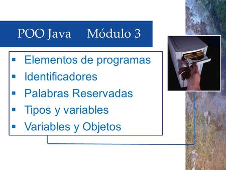 POO Java Módulo 3 Elementos de programas Identificadores